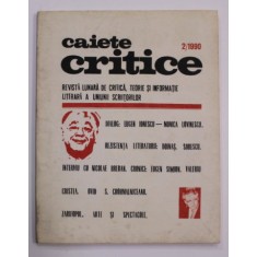 CAIETE CRITICE - REVISTA LUNARA DE CRITICA , TEORIE SI INFORMATIE LITERARA , NR. 2 / 1990