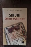 Vartan Arachelian - Siruni. Odiseea unui Proscris