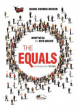 The Equals. Dreptatea nu este gratis | Daniel Sweren-Becker, 2021, Aramis