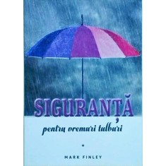 Mark Finley - Siguranta pentru vremuri tulburi