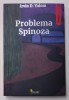 PROBLEMA SPINOZA de IRVIN D. YALOM , 2022