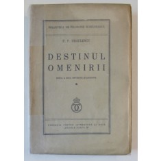 DESTINUL OMENIRII de P.P. NEGULESCU , 1939