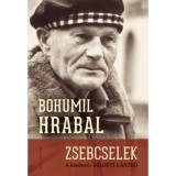 Zsebcselek - -interj&uacute;reg&eacute;ny- - Bohumil Hrabal