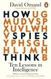 How Spies Think | David Omand, Penguin Books Ltd