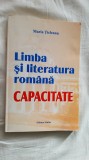 Cumpara ieftin LIMBA SI LITERATURA ROMANA CAPACITATE - MARIA TICLEANU