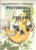 Pestisorul Geo si ceilalti Laurentiu Cernet editura Facla 1986 carte veche 1986 literatura romana clasica romana autori romani proza