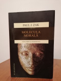 Paul J. Zak, Molecula morală. Sursa iubirii și a prosperității