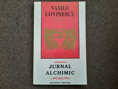 Jurnal alchimic &amp;ndash; Vasile Lovinescu foto