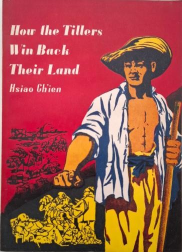 How the Tillers Win Back Their Land &ndash; Hsiao Ch&#039;ien