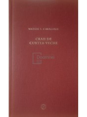Mateiu I. Caragiale - Craii de Curtea-Veche (lipsa supracoperta) (Editia: 2009) foto