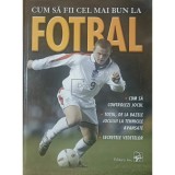 Cum sa fii cel mai bun la fotbal (Editia: 2006)