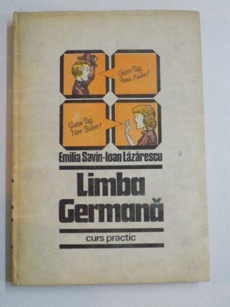 E. Savin, I. Lazarescu - Limba germană. Curs practic ( vol. 2 )