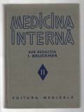 Medicina Interna - vol. II - Prof. I. Bruckner, Ed. Medicală, 1980, cartonată