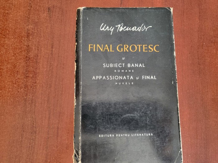 Final grotesc si Subiect banal de Ury Benador