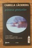 Printesa gheturilor de Camilla Lackberg. Colectia Fiction Connection 3