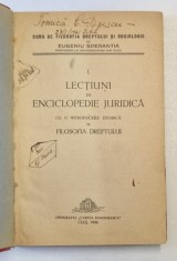 LECTIUNI DE ENCICLOPEDIE JURIDICA , CU O INTRODUCERE ISTORICA IN FILOSOFIA DREPTULUI , curs tinut de EUGENIU SPERANTIA , 1936 foto