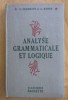 E. Grammont: Analyse grammaticale et logique, Hachette 1951, Franceza, Filosofie, 160 pagini