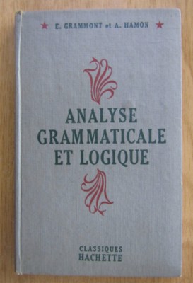 E. Grammont - Analyse grammaticale et logique foto