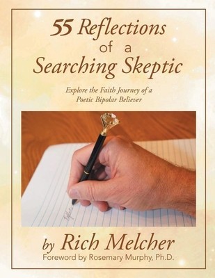 55 Reflections of a Searching Skeptic: Explore the Faith Journey of a Poetic Bipolar Believer foto