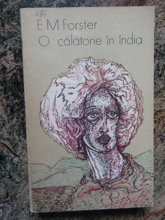 E. M. Forster - O CALATORIE IN INDIA