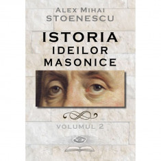 Istoria masoneriei Vol.II