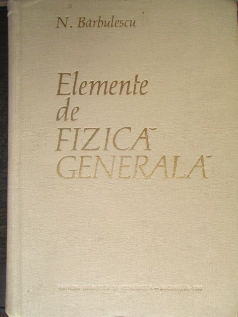 Elemente de fizica generala N. Barbulescu