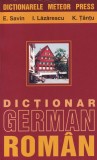 E. Savin, I. Lazarescu, K. Tantu - Dicţionar german - roman