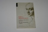 Castelul, biblioteca, puscaria - Dan C. Mihailescu - Trei vami ale feminitatii exemplare