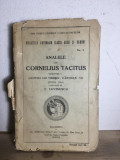 E. Lovinescu - Analele lui Cornelius Tacitus. Vol I. (Domnia lui Tiberiu: Cartile I-VI)