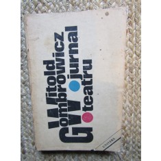 WITOLD GOMBROWICZ-JURNAL,TEATRU