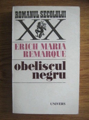 Erich Maria Remarque - Obeliscul negru foto