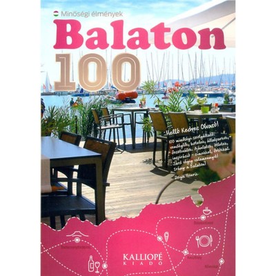 Balaton 100 - Minős&amp;eacute;gi &amp;eacute;lm&amp;eacute;nyek - Zsiga Henrik foto