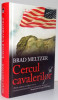 CERCUL CAVALERILOR de BRAD MELTZER , 2013