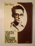 Emil Manu - Viața lui Marin Preda (2003)