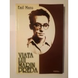 Emil Manu - Viața lui Marin Preda (2003)