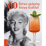 60 h&iacute;res sz&iacute;n&eacute;sz, 60 h&iacute;res kokt&eacute;l