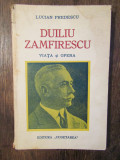 Duiliu Zamfirescu: viața și opera - Lucian Predescu