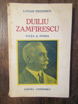 Duiliu Zamfirescu: viața și opera - Lucian Predescu foto