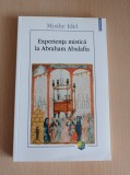 Experienta mistica la Abraham Abulafia - Moshe Idel