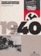 1940: de la defaite a la resistance foto