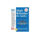 Math Refresher for Adults: The Perfect Solution