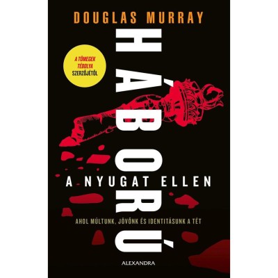 H&amp;aacute;bor&amp;uacute; a Nyugat ellen - Douglas Murray foto