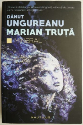 Mineral &amp;ndash; Danut Ungureanu, Marian Truta foto