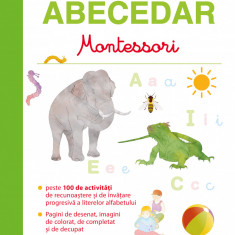 Primul meu abecedar Montessori de la 3 la 6 ani