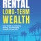 Short-Term Rental Investing: Second Edition