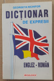 (C517) GEORGETA NICHIFOR - DICTIONAR DE EXPRESII ENGLEZ-ROMAN