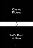 To be read at dusk | Charles Dickens