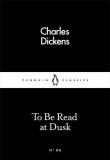 To be read at dusk | Charles Dickens, Penguin Books Ltd