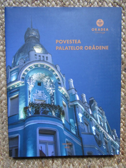 POVESTEA PALATELOR ORADENE