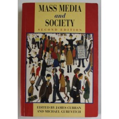 MASS MEDIA AND SOCIETY , edited by JAMES CURRAN and MICHAEL GUREVITCH , 1996